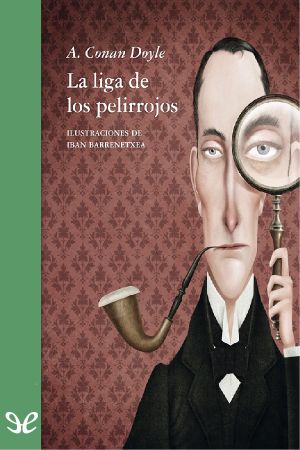 [Sherlock Holmes 01] • La Liga De Los Pelirrojos